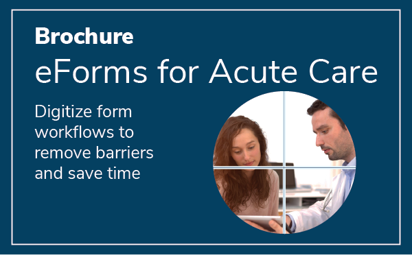 Brochure: eForms for Acute Care