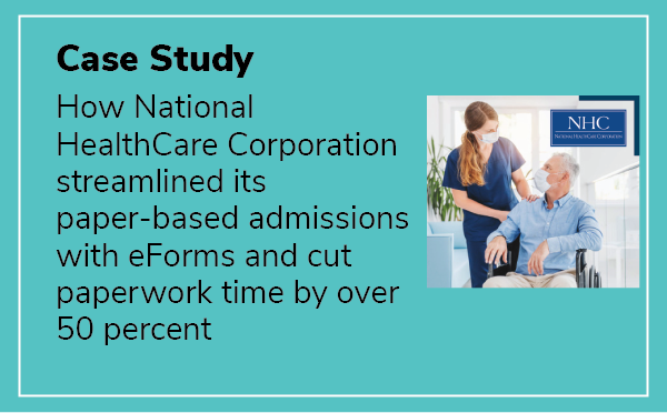 Case Study: How National HealthCare Corporation Modernized Admissions with eForms